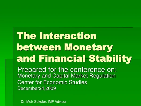 The Interaction between Monetary and Financial Stability