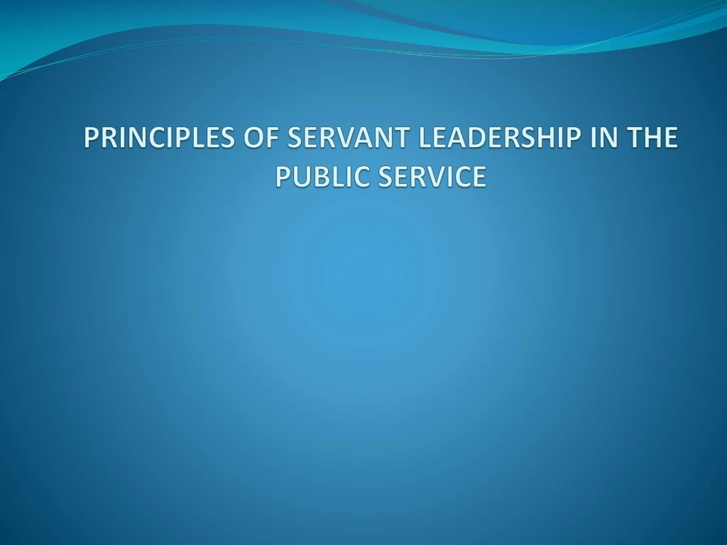 principles of servant leadership in the public service
