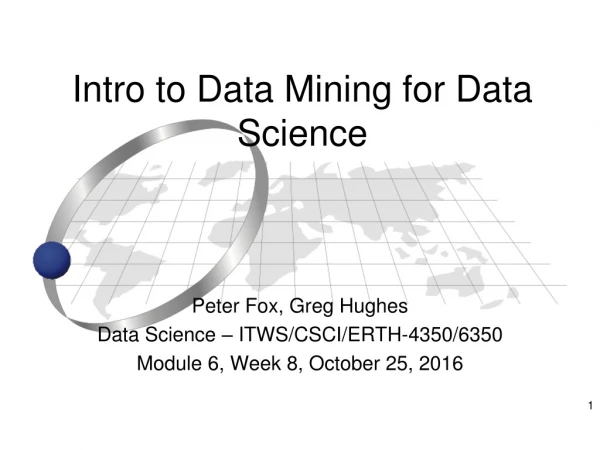 Intro to Data Mining for Data Science