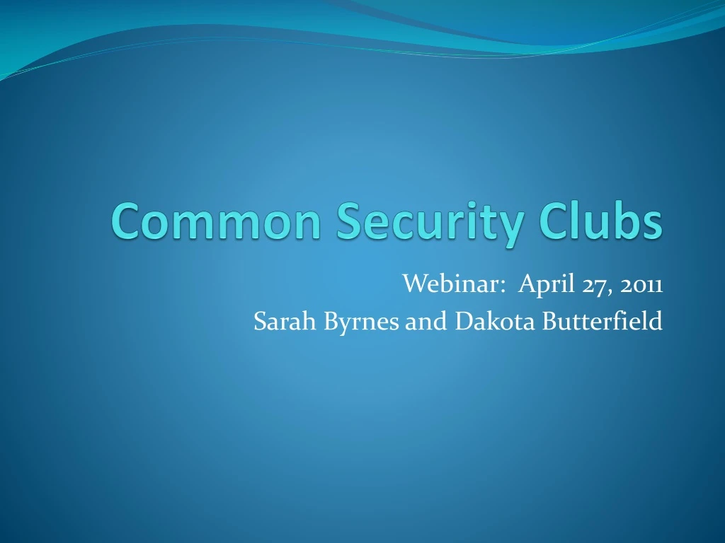 common security clubs