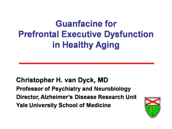 Guanfacine for Prefrontal Executive Dysfunction in Healthy Aging