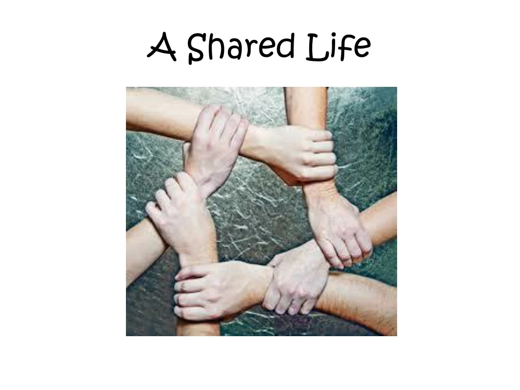 a shared life