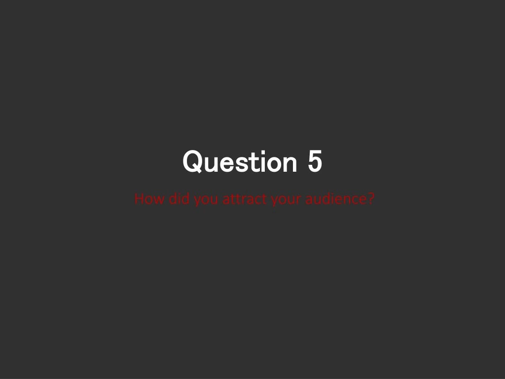 question 5
