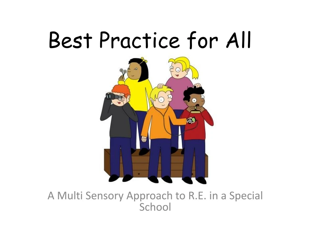 best practice for all