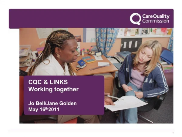 CQC LINKS Working together Jo Bell