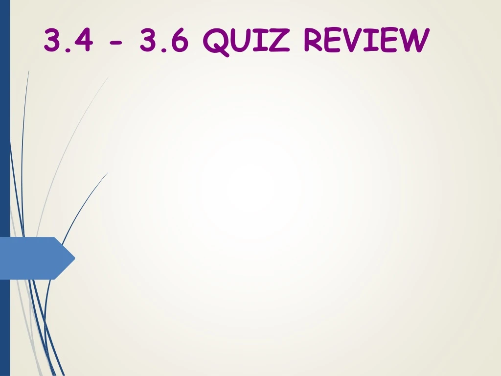 3 4 3 6 quiz review