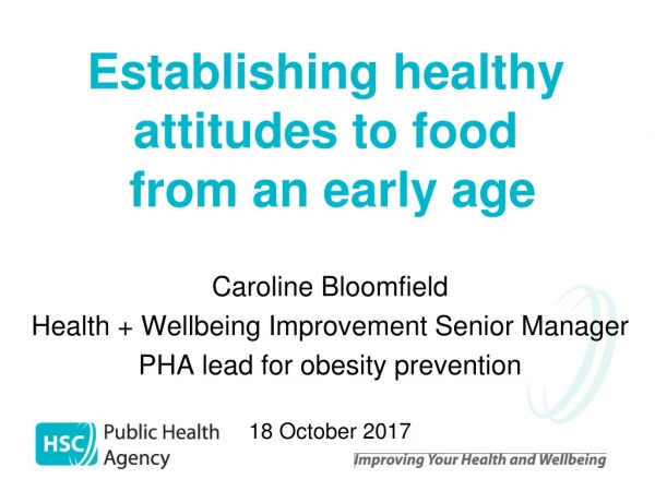 Establishing healthy attitudes to food from an early age