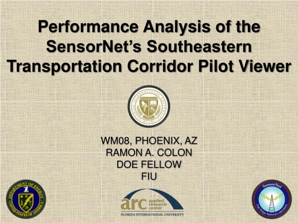 Performance Analysis of the SensorNet’s Southeastern Transportation Corridor Pilot Viewer