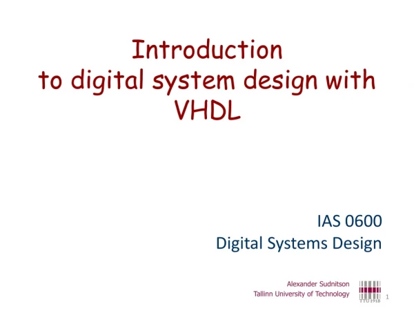 Introduction to digital system design with VHDL