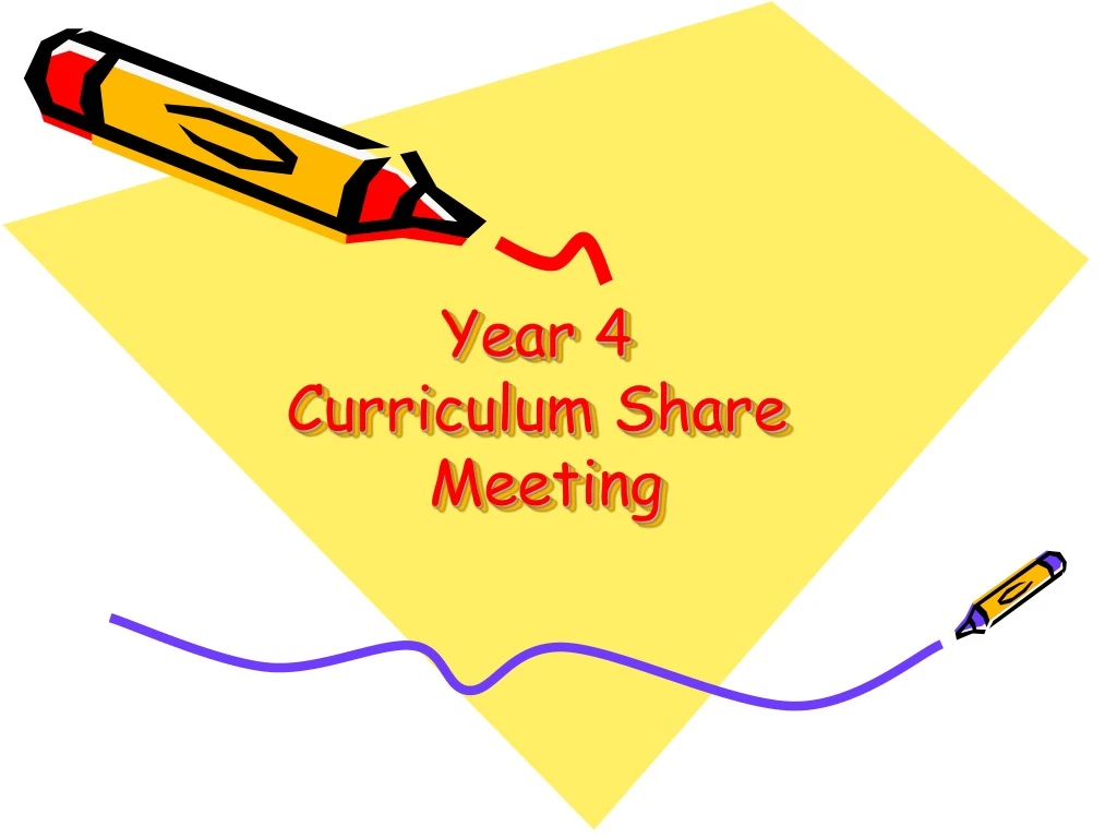 year 4 curriculum share meeting