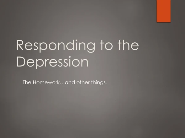 Responding to the Depression