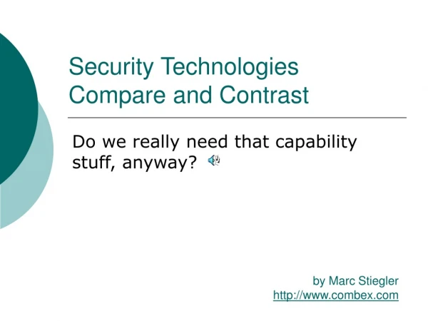 Security Technologies Compare and Contrast