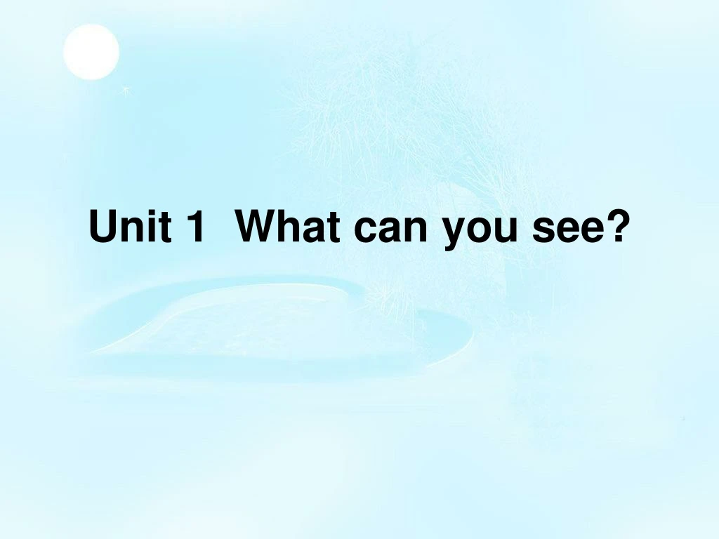 unit 1 what can you see
