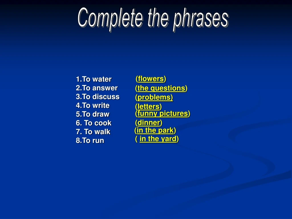 complete the phrases