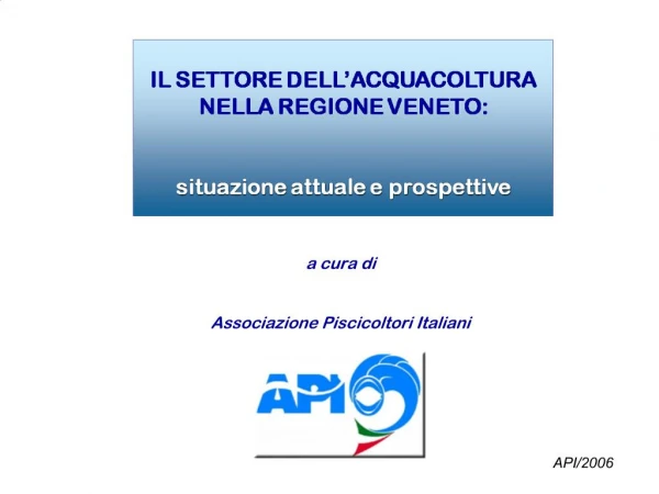 IL SETTORE DELL ACQUACOLTURA NELLA REGIONE VENETO: situazione attuale e prospettive