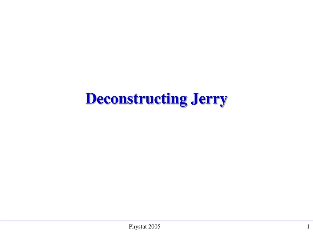 deconstructing jerry