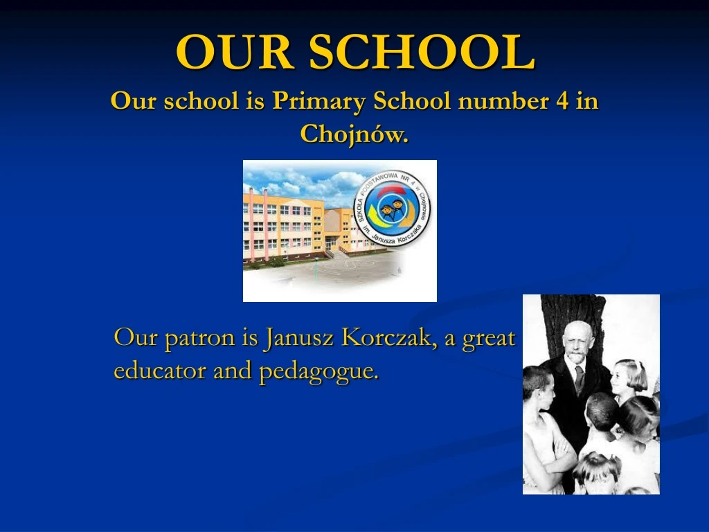 our school our school is primary school number 4 in chojn w