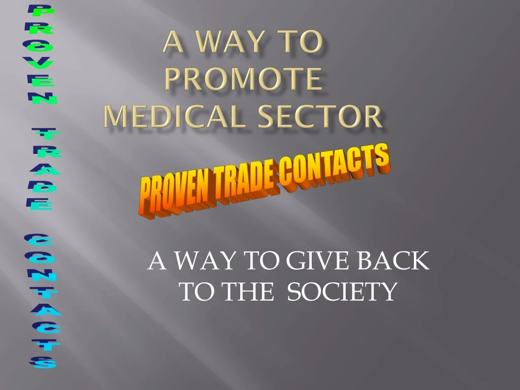 a way to promote medical sector
