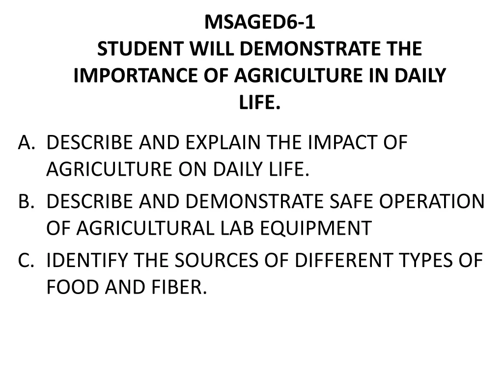 msaged6 1 student will demonstrate the importance of agriculture in daily life