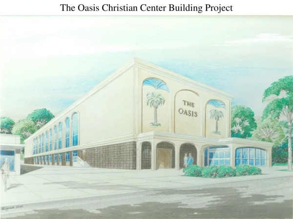 The Oasis Christian Center Building Project