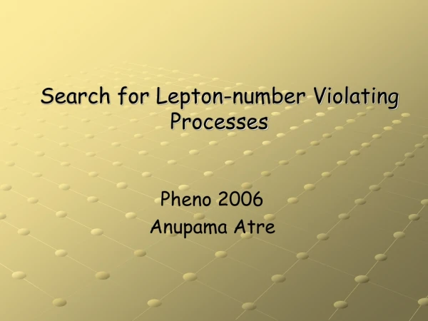 Search for Lepton-number Violating Processes