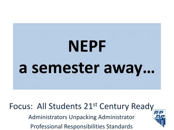 NEPF a semester away…
