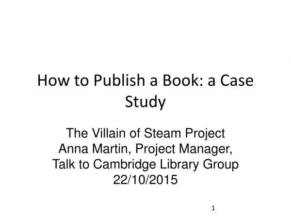 How to Publish a Book: a Case Study