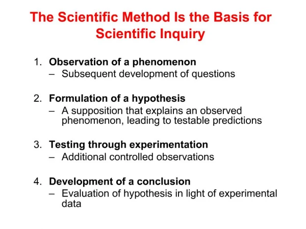 The Scientific Method Is the Basis for Scientific Inquiry
