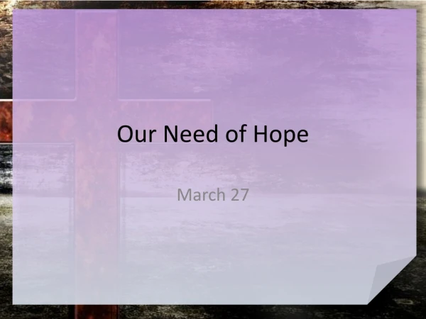 Our Need of Hope