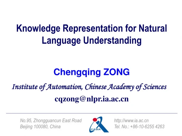 Knowledge Representation for Natural Language Understanding Chengqing ZONG