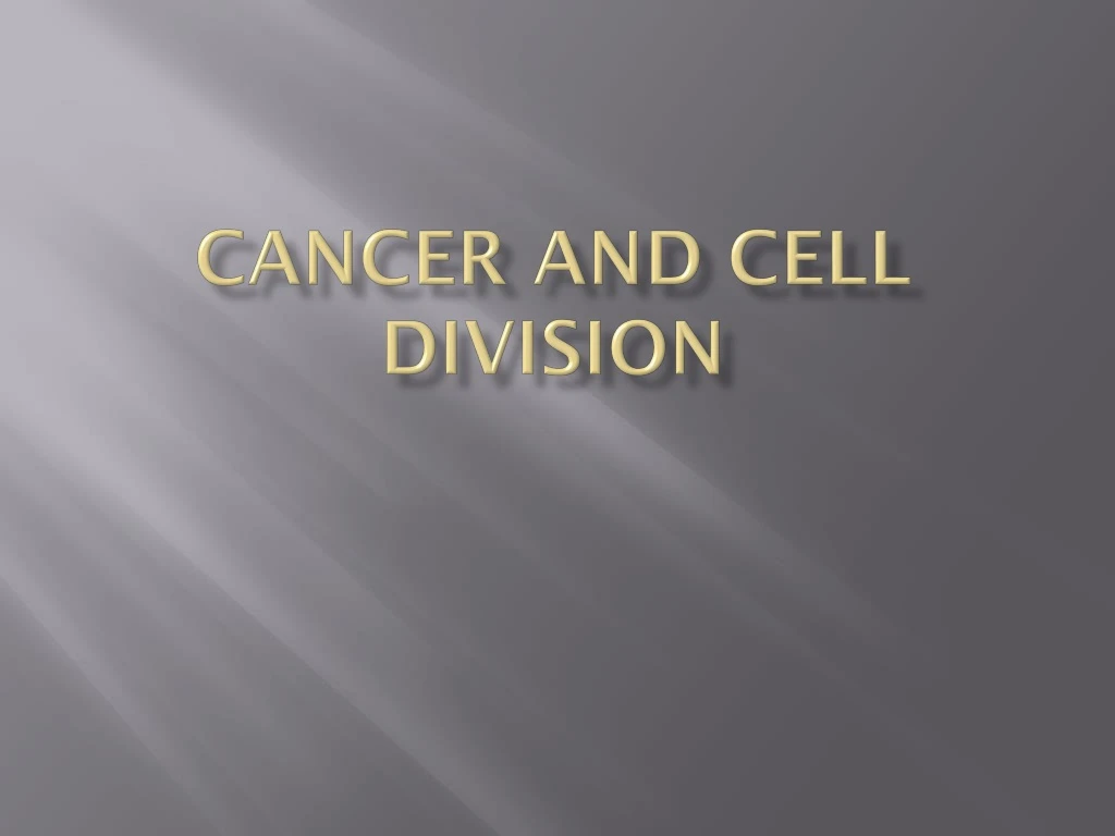 cancer and cell division