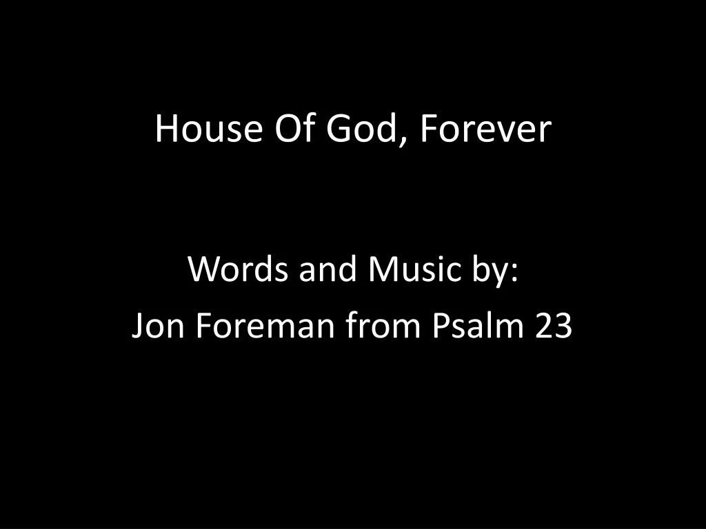 house of god forever
