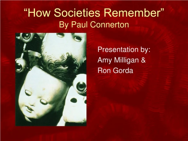 “How Societies Remember” By Paul Connerton