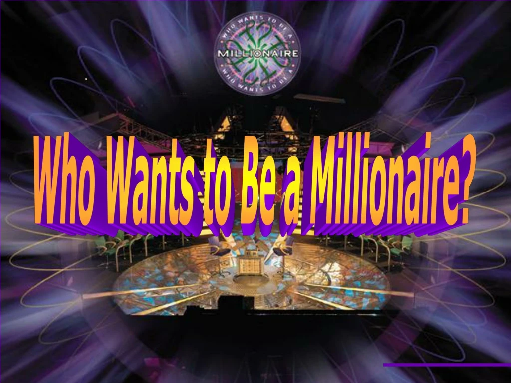 who wants to be a millionaire