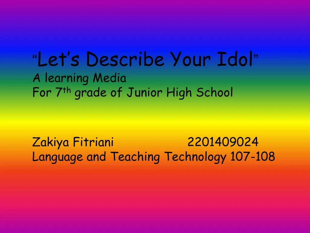 let s describe your idol a learning media