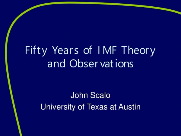 Fifty Years of IMF Theory and Observations