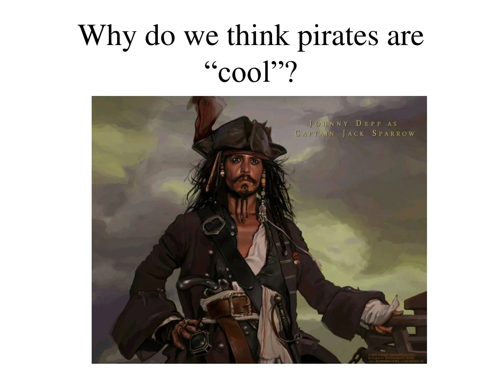 why do we think pirates are cool