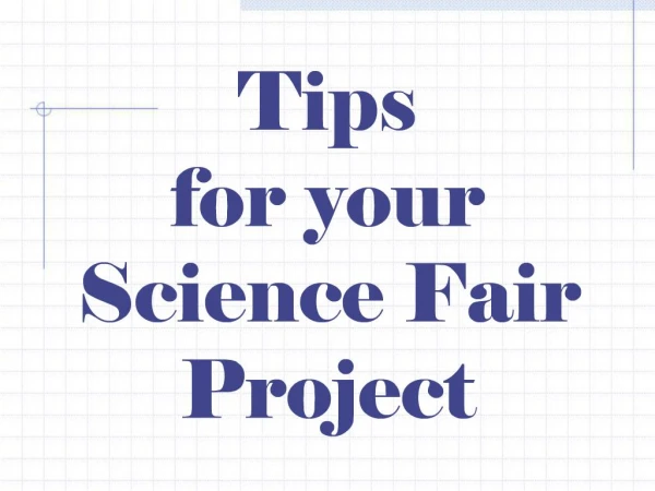 Tips for your Science Fair Project