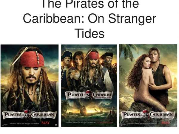 The Pirates of the Caribbean: On Stranger Tides