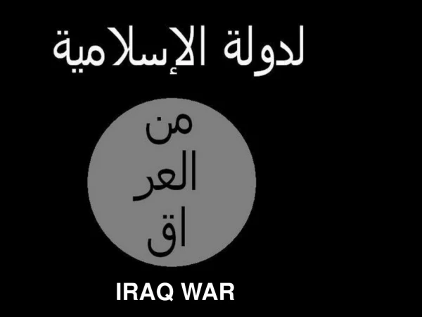 IRAQ WAR