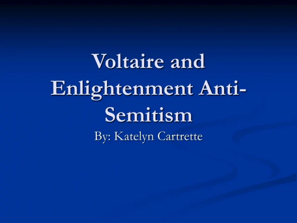 Voltaire and Enlightenment Anti-Semitism