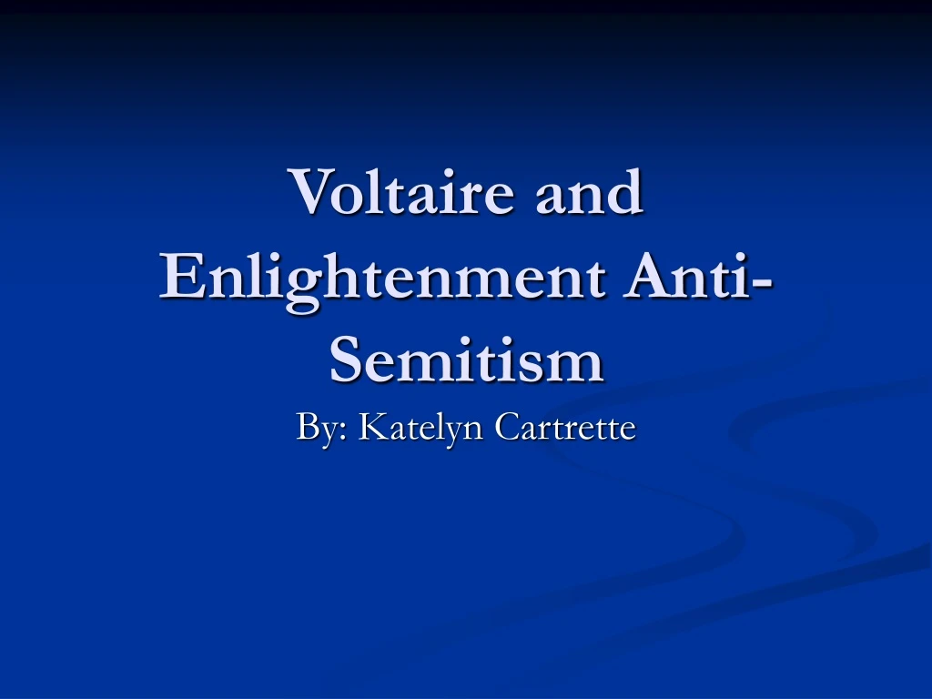 voltaire and enlightenment anti semitism