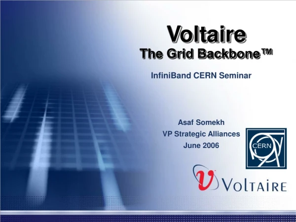Voltaire The Grid Backbone™
