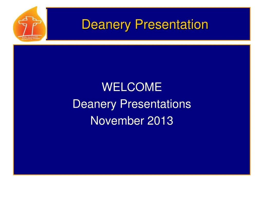 deanery presentation