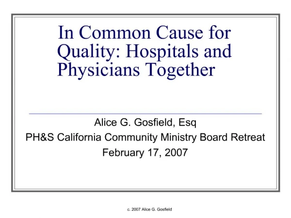 In Common Cause for Quality: Hospitals and Physicians Together