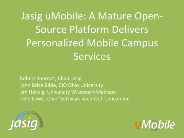 Jasig uMobile: A Mature Open-Source Platform Delivers Personalized Mobile Campus Services