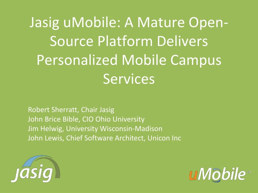 jasig umobile a mature open source platform delivers personalized mobile campus services