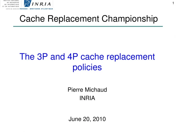 The 3P and 4P cache replacement policies