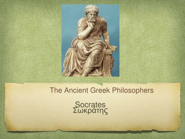 The Ancient Greek Philosophers