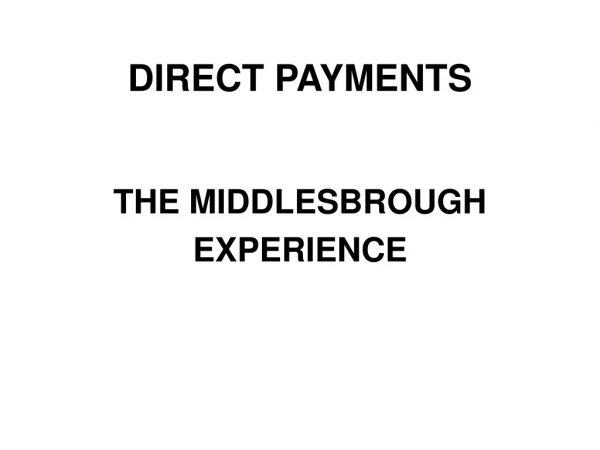 DIRECT PAYMENTS